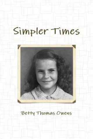 Knjiga Simpler Times Betty Thomas Owens