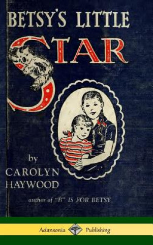 Kniha Betsy's Little Star (Hardcover) Carolyn Haywood