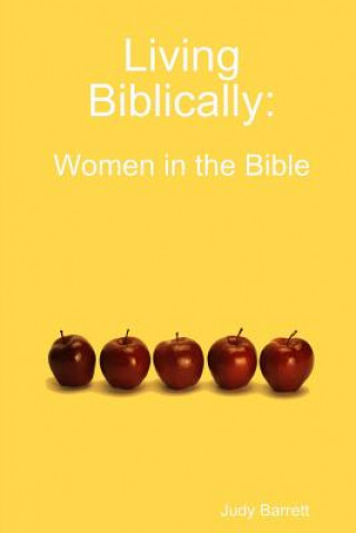 Buch Living Biblically: Women in the Bible Judy Barrett