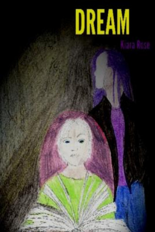 Książka Dream Kiara Rose