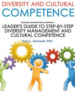 Könyv Diversity And Cultural Competence Skills Guide And Workbook Paul Gerhardt