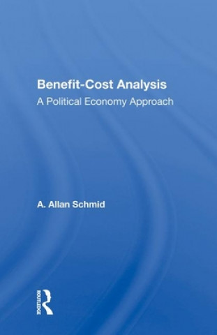 Książka Benefit-cost Analysis A. Allan Schmid
