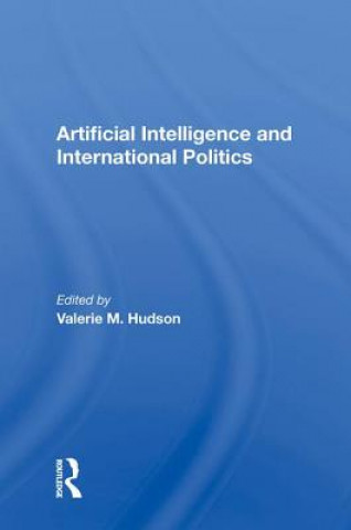 Książka Artifical Intelligence and International Politics Valerie M Hudson