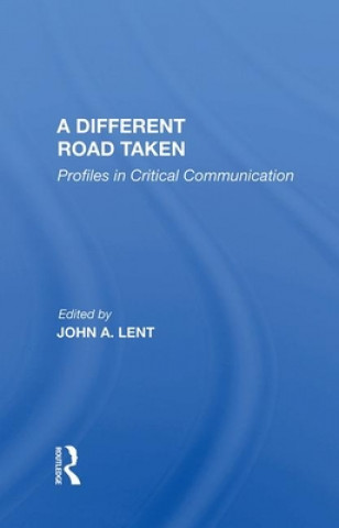 Kniha Different Road Taken John A Lent