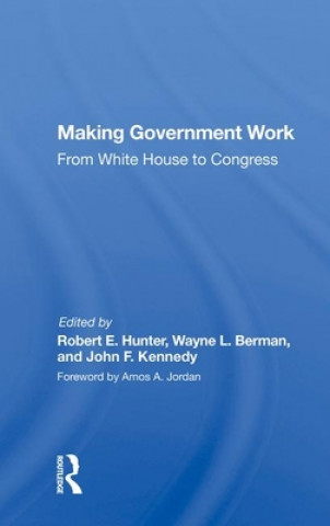 Libro Making Government Work Robert E. Hunter