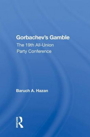 Carte Gorbachev's Gamble Baruch A. Hazan
