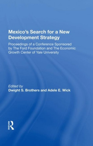 Libro Mexico's Search for a New Development Strategy Dwight S. Brothers