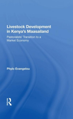Knjiga Livestock Development In Kenya's Maasailand Phylo Evangelou