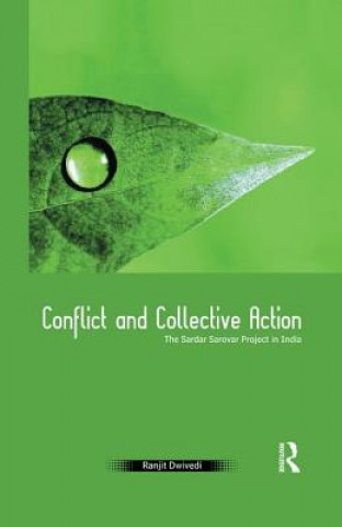 Carte Conflict and Collective Action Ranjit Dwivedi