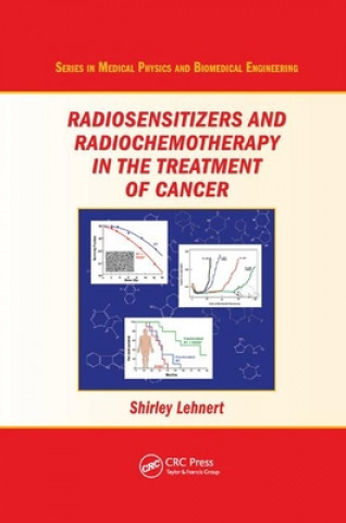 Buch Radiosensitizers and Radiochemotherapy in the Treatment of Cancer Shirley Lehnert