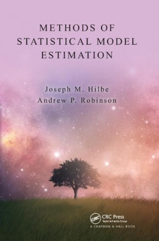Книга Methods of Statistical Model Estimation Joseph M. Hilbe