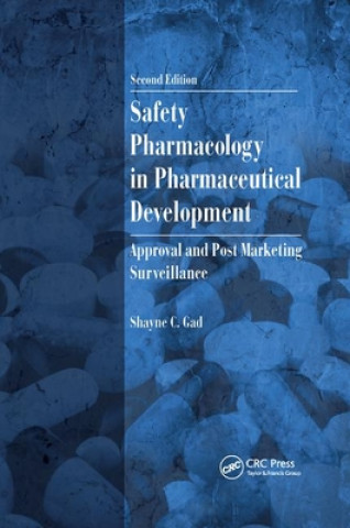 Kniha Safety Pharmacology in Pharmaceutical Development Shayne C. Gad