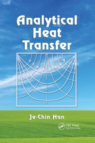 Könyv Analytical Heat Transfer Je-Chin Han