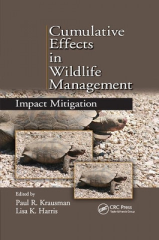 Buch Cumulative Effects in Wildlife Management Paul R. Krausman