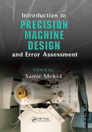 Könyv Introduction to Precision Machine Design and Error Assessment 