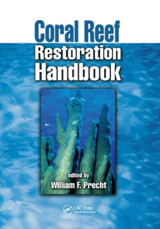 Könyv Coral Reef Restoration Handbook 