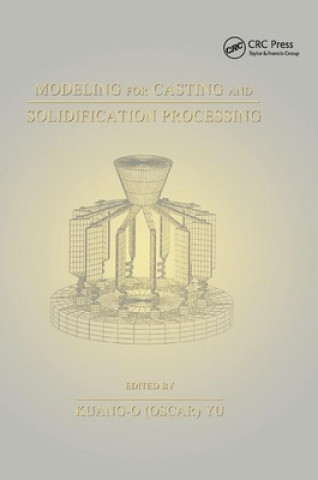 Kniha Modeling for Casting and Solidification Processing 