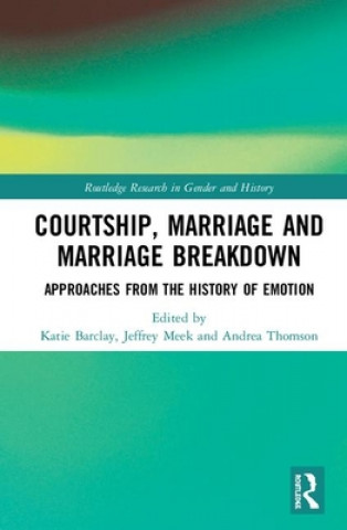 Könyv Courtship, Marriage and Marriage Breakdown 