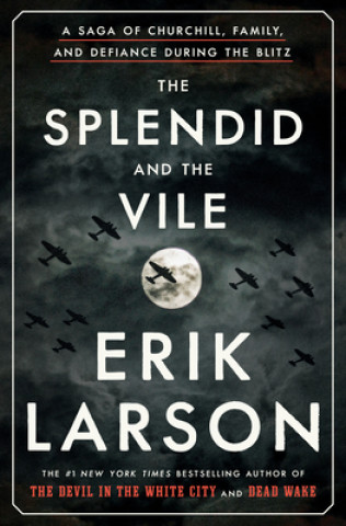 Kniha Splendid and the Vile Erik Larson