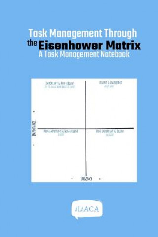 Książka Task Management Through the Eisenhower Matrix Iliaca