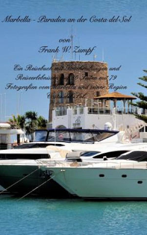 Carte Marbella - Paradies an der Costa del Sol Frank W. Zumpf