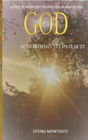 Könyv God according to Psalm 23 Oteng Montshiti