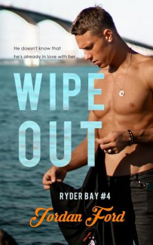 Knjiga Wipeout: A Sweet Teen Romance Jordan Ford