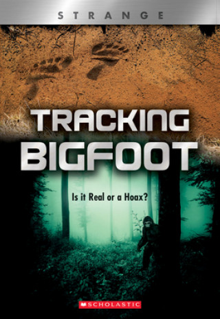Kniha Tracking Big Foot (Xbooks: Strange): Is It Real or a Hoax? Michael Teitelbaum
