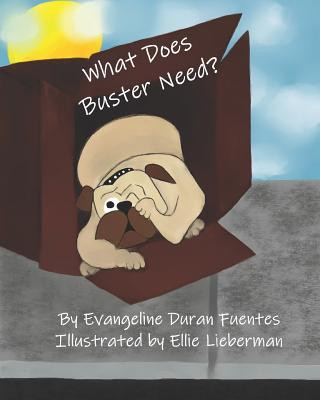 Book What Does Buster Need? Ellie Lieberman
