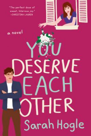 Knjiga You Deserve Each Other Sarah Hogle