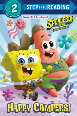 Książka The Spongebob Movie: Sponge on the Run: Happy Campers! (Spongebob Squarepants) David Lewman