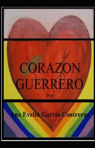 Книга Corazón Guerrero Ana Evelin Garcia