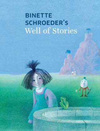 Carte Binette Schroeder's Well of Stories Binette Schroeder