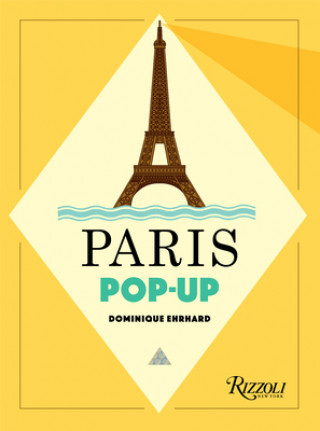 Книга Paris Pop-up Dominique Erhard