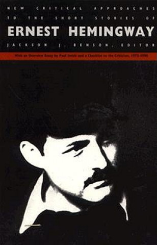 Buch New Critical Approaches to the Short Stories of Ernest Hemingway Benson