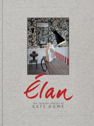 Könyv Elan: The Interior Design of Kate Hume Kate Hume