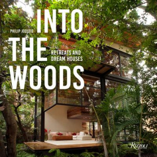 Книга Into the Woods Philip Jodidio