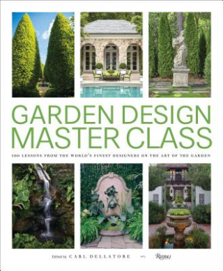 Kniha Garden Design Master Class Carl Dellatore