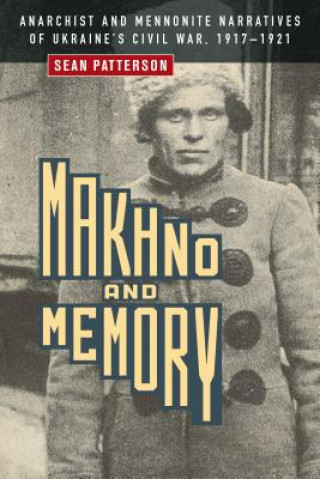 Kniha Makhno and Memory Sean Patterson