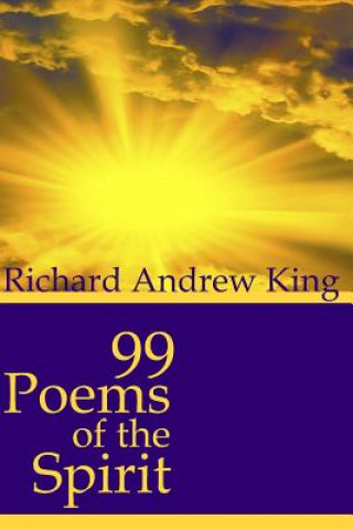 Könyv 99 Poems of the Spirit Richard Andrew King
