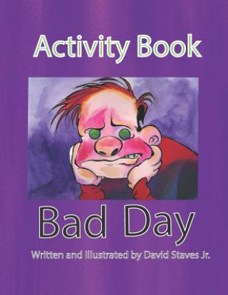 Kniha Bad Day Activity Book David C Staves Jr