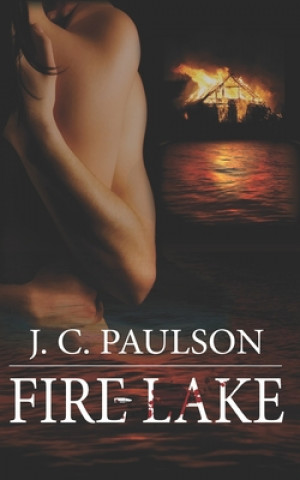 Knjiga Fire Lake J. C. Paulson
