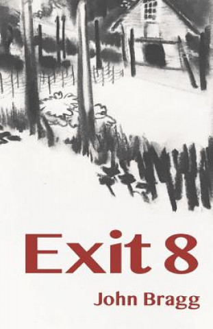 Knjiga Exit 8 John Bragg