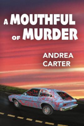 Carte A Mouthful of Murder Andrea Carter
