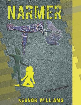 Carte Narmer: The Screenplay Kesnor Williams