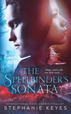 Knjiga Spellbinder's Sonata Stephanie Keyes