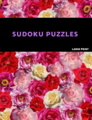 Книга Sudoku Puzzles Large Print: Easy, Medium and Hard Sudoku Puzzle Book. One puzzle per page with room to work. Akebia Puzzles