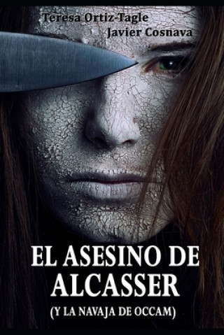Kniha EL ASESINO DE ALCASSER (y la navaja de Occam) Javier Cosnava