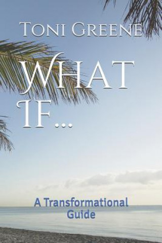 Knjiga What If...: A Transformational Guide Jordan Schlender