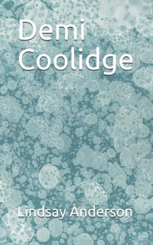 Knjiga Demi Coolidge Lindsay Anderson